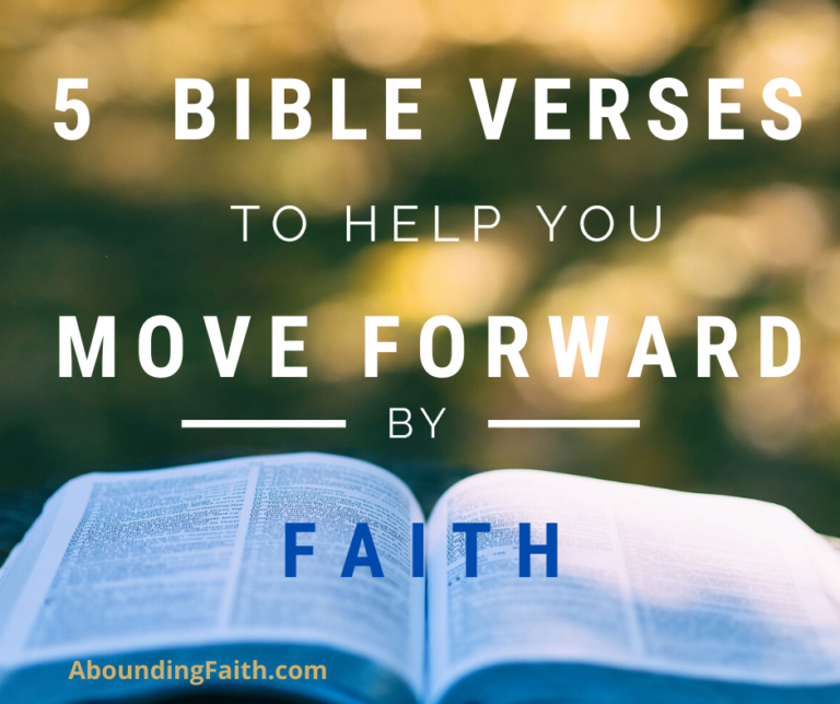 5 Bible Verses to Help You Move Forward By Faith During the Pandemic